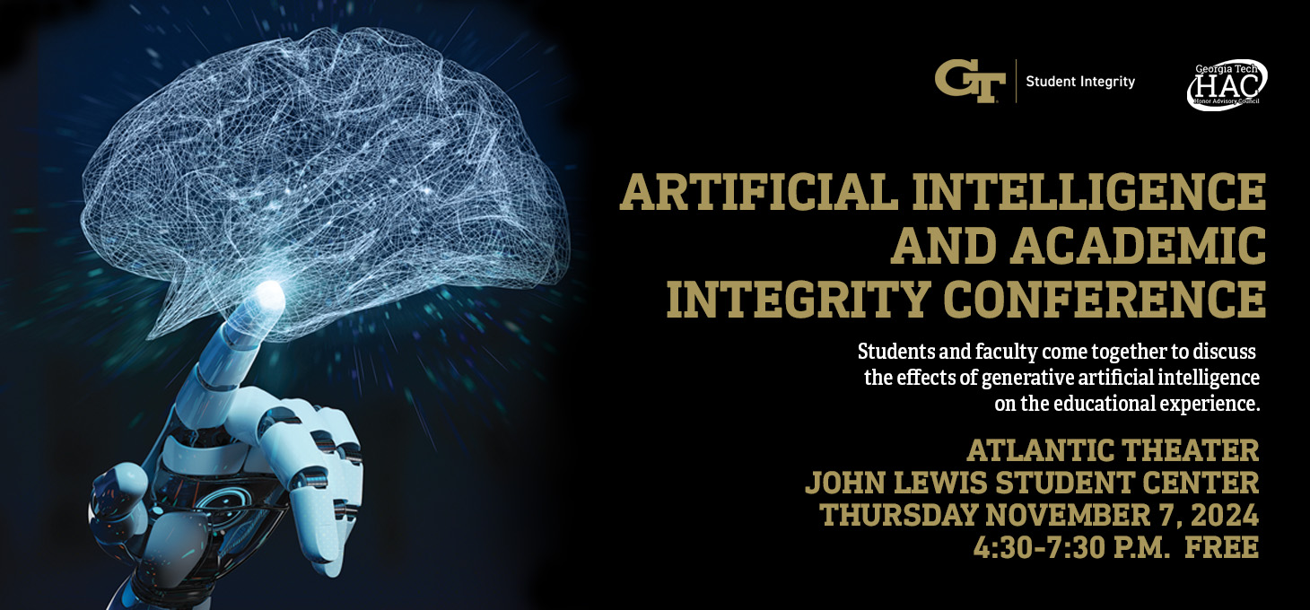 Artificial Intelligence and Academic Integrity Conference November 7, 2024 at the John Lewis Student Center RSVP on Engage