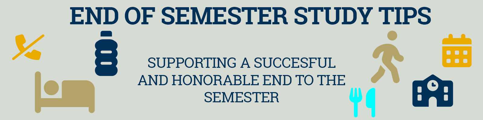 End of semester study tips supporting a successful and honorable end to the semester with icons representing healthy choices