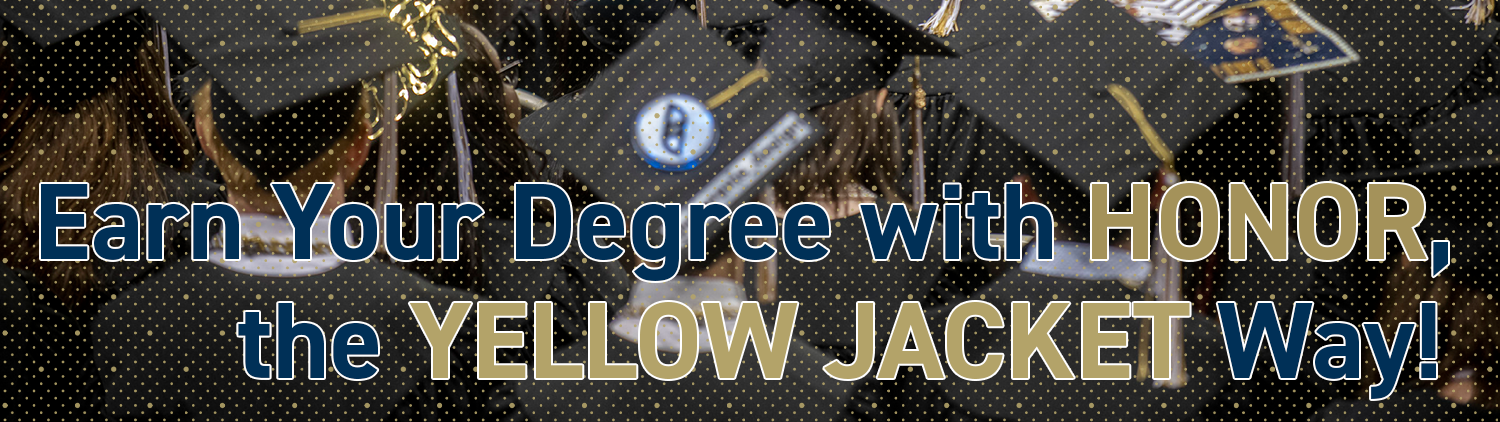 Earn Your Degree With Honor the Yellow Jacket Way
